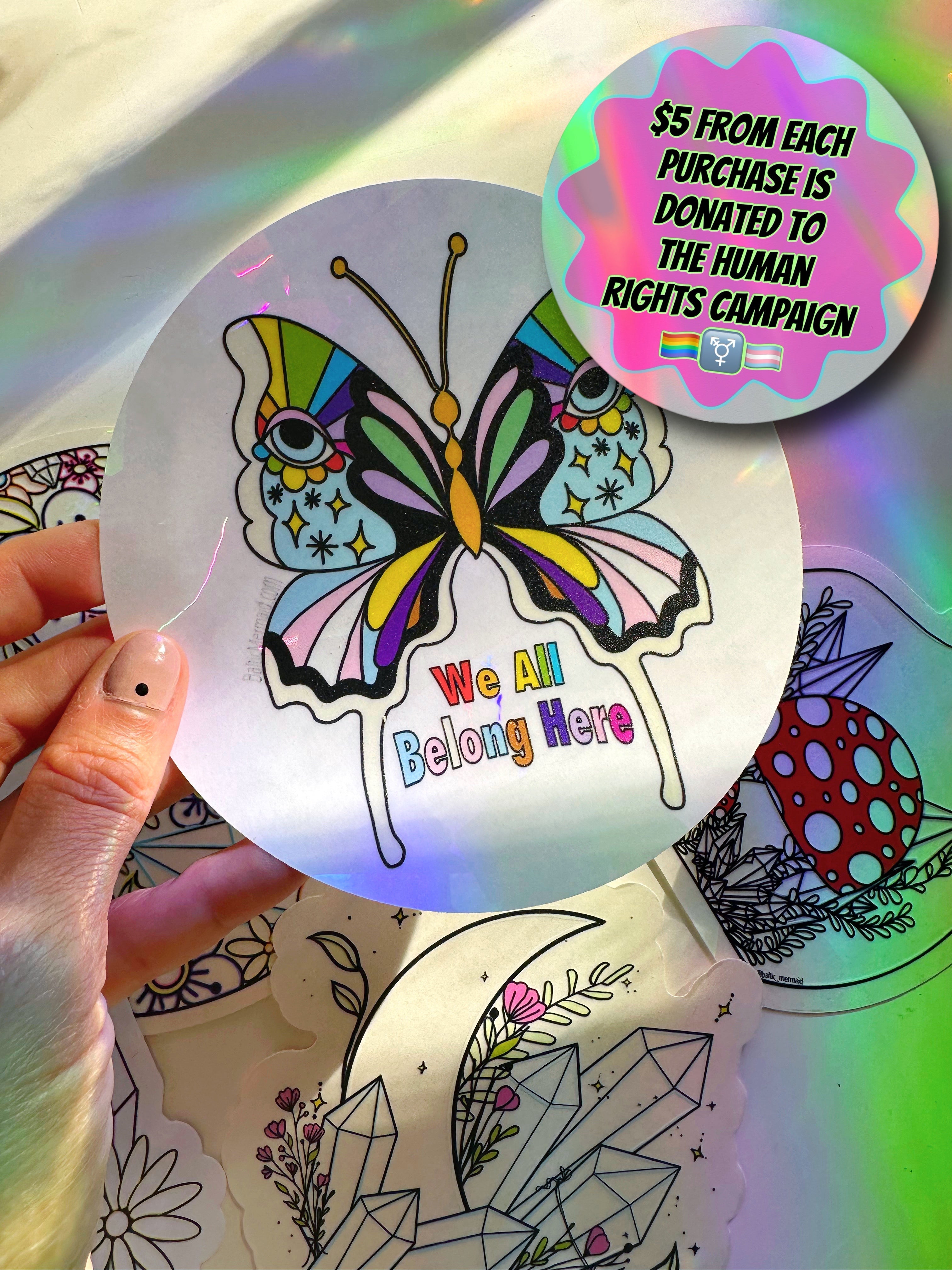 "we all belong here" butterfly rainbow maker window decal $5 supports LGBTQ+