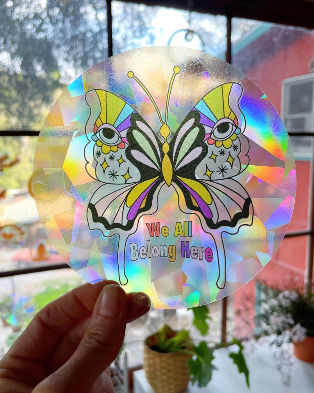 “We All Belong Here” Butterfly Rainbow Prism Window Decal - Baltic Mermaid