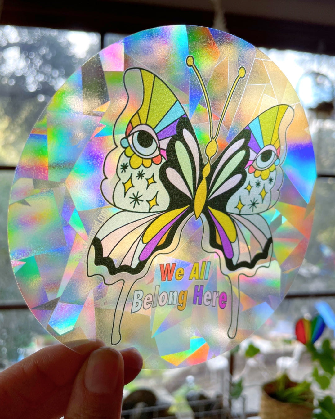 “We All Belong Here” Butterfly Rainbow Prism Window Decal - Baltic Mermaid
